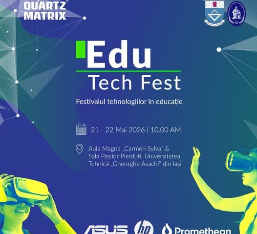 Iași: Edu Tech Fest – Ediția a IV-a, eveniment dedicat digitalizării educației și tehnologiilor care transformă modul de predare și învățare