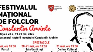 Iași: Festivalul Național de Folclor „Constantin Arvinte”, ediția a VII-a (19-21 mai 2026)