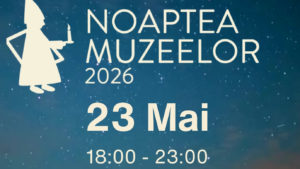 „Noaptea Muzeelor” 2026 la Muzeul Județean Botoșani