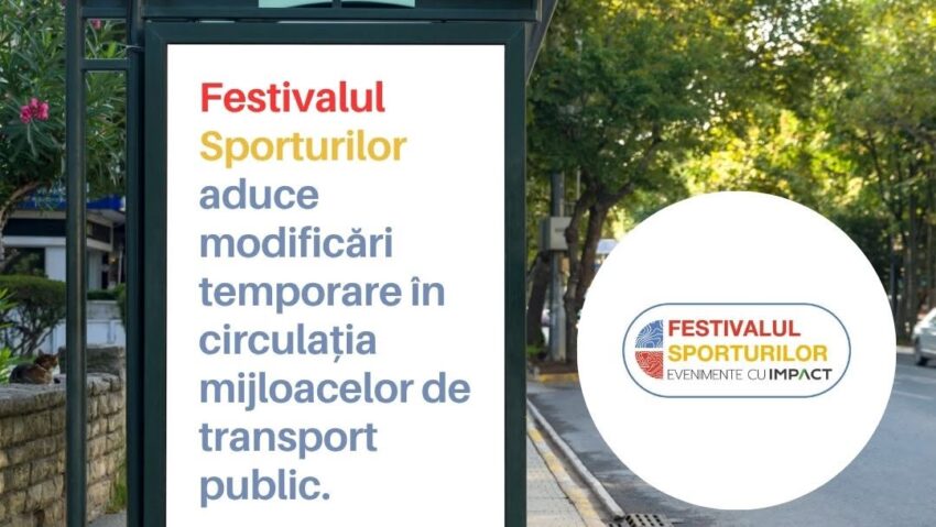 Festivalul Sporturilor aduce modificări temporare în circulația mijloacelor de transport public din mun. Iași