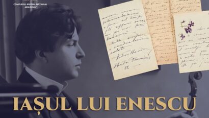 Expoziția foto-documentară „Iașul lui Enescu. 145 de ani de la naștere” – Colecția Fabian Anton