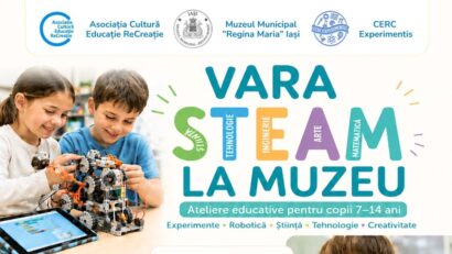 Iași: Vara STEAM la Muzeu– experiențe de vacanță în care știința, creativitatea și patrimoniul cultural inspiră noi generații de exploratori