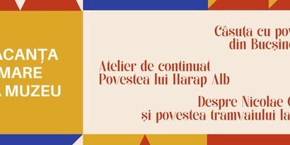 Iaşi: Vacanţa mare la Muzeul Naţional al Literaturii Române, cu activităţi educaţionale şi recreative