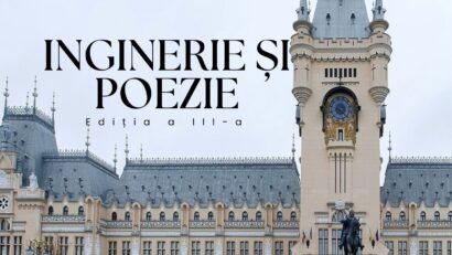 „Inginerie și Poezie”, ediția a III-a, la Palatul Culturii din Iași