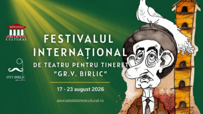 Suceava: Maraton cultural la Fălticeni – Festivalul Internațional de Teatru pentru Tineret „Grigore Vasiliu Birlic”, 17-23 august 2026