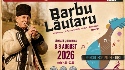 Festivalul de tarafuri și muzici arhaice „Barbu Lăutaru” revine la Iași în acest weekend