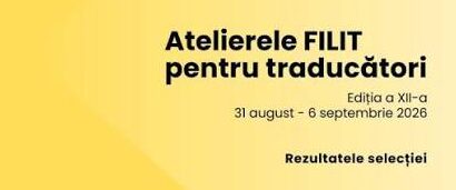 Botoșani: „Atelierele FILIT pentru traducători” încep, astăzi, de Ziua Limbii Române, la Ipotești