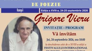 FESTIVALULUI INTERNATIONAL DE POEZIE ,,GRIGORE VIERU”, ediția a XVIII-a
