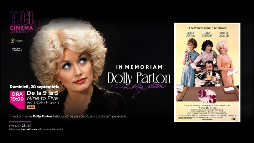 Dolly Parton, IN MEMORIAM, la Cinema Ateneu Iași: „De la 9 la 5”, pe marele ecran, pe 20 septembrie