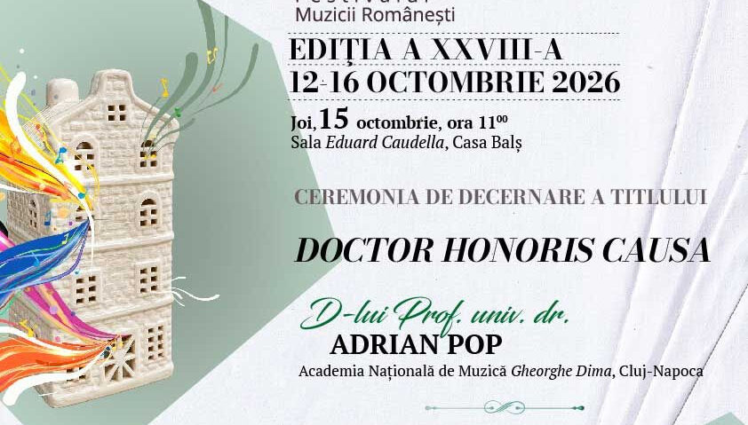 Universitatea Națională de Arte „George Enescu” din Iași: Ceremonia de Decernare a Titlului Doctor Honoris Causa D-lui Prof. univ. dr. Adrian POP
