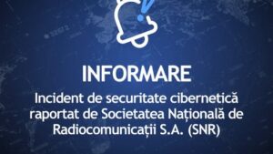 DNSC investigează un incident de securitate informatică depistat la Societatea Naţională de Radiocomunicaţii