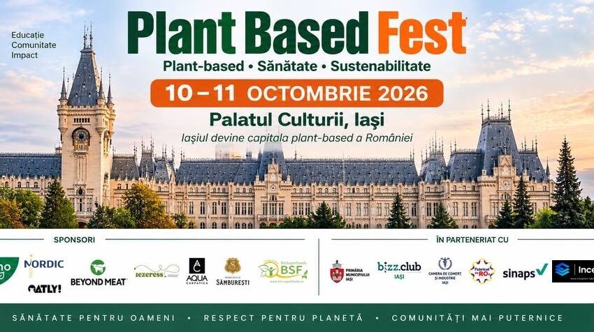 Iașul devine capitala plant-based a României: Ediția a III-a a Plant Based Fest se desfășoară la Palatul Culturii, pe 10–11 octombrie