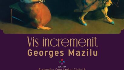 Vernisajul expoziției „Georges Mazilu: vis încremenit”