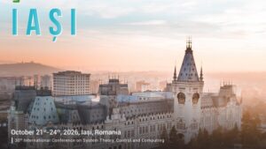 Universitatea Tehnică „Gheorghe Asachi” Iași: O comunitate științifică internațională reunită la Iași cu ocazia ediției 30 a conferinței ICSTCC 2026