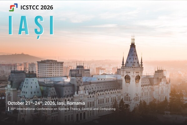 Universitatea Tehnică „Gheorghe Asachi” Iași: O comunitate științifică internațională reunită la Iași cu ocazia ediției 30 a conferinței ICSTCC 2026