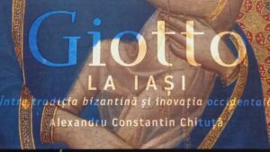 La Palatul Culturii din Iași a fost lansat, astăzi, Catalogul intitulat ”Legături sacre. Giotto la Iași. Între tradiția bizantină și inovația occidentală”