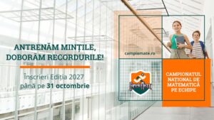 Elevii de gimnaziu din Județul Iași sunt invitați să se înscrie până pe 31 octombrie în Ediția 2027 a campionatului național de matematică pe echipe – CampioMATE